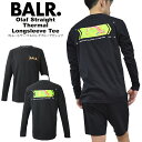 BALR. ボーラーストレートサーマルロングスリーブTシャツBALR./newOlaf Straight Thermal Longsleeve Tee 長袖ラグジュアリー ロンTEE プリント