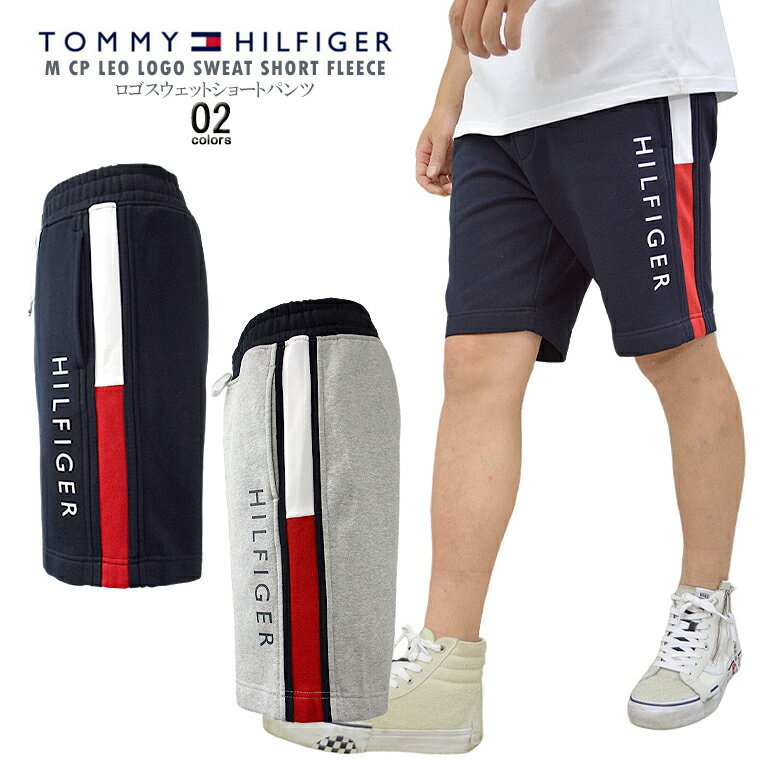 TOMMY HILFIGER トミーヒルフィガーロゴスウェットショートパンツtommy/m/newM CP LEO LOGO SWEAT SHORT FLEECEハーフパンツ ショーツ スウェットパンツ裏起毛 ベーシック ルーズフィット【clearance sale限定】【CLOSE OUT SALE限定】