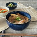 【10 OFFクーポン27日12時～30日23時59分】食器 和食器 おしゃれ どんぶり 窯変ネイビーお好み丼（小） モダン 丼ぶり 美濃焼 小丼 アウトレット カフェ風 電子レンジ対応 食洗機対応