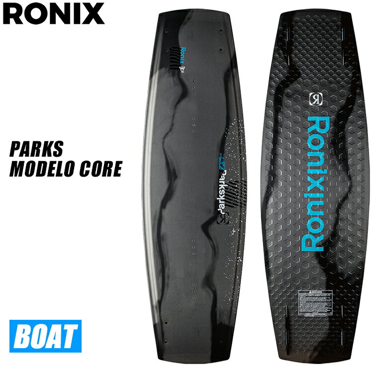 [ RONIX ] ロニックス 2022年モデル PARKS MODELLO パークス モデロ エディション ボード ウエイクボード ウェイク