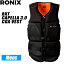 [ RONIX ] ロニックス 2023年モデル RXT CAPELLE 3.0 CGA VEST RXT カペラCGA メンズベスト ウエイクベスト ウェイクボード ライフジャケット ウエイク ライジャケ SUP