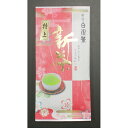 美濃白川茶 特上煎茶 新茶