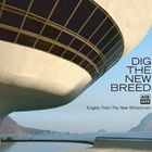 ディグ・ザ・ニュー・ブリード [CD]