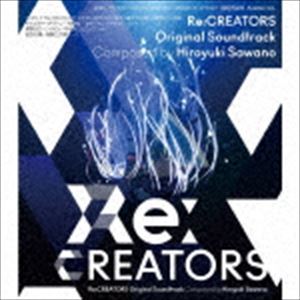 사와노 히로유키(음악) / Re:CREATORS Original Soundtrack [CD]