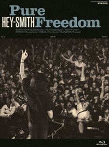 HEY-SMITH／Pure Freedom [Blu-ray]