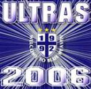 ULTRAS / ULTRAS 2006 [CD]