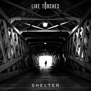 ライク・トーチズ / SHELTER [CD]