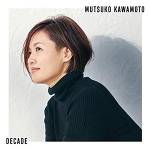 川本睦子（vo） / Decade [CD]