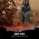 SABER TIGER / BYSTANDER EFFECT [CD]