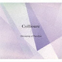 Collioure / Dreaming of Paradise [CD]