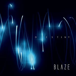 BLAZE / DESTINY CD