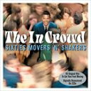 뤰벦FS ŷԾŹ㤨͢ VARIOUS / IN CROWD  SIXTIES MOVERS N SHAKERS [2CD]פβǤʤ1,840ߤˤʤޤ