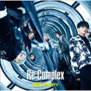 Re：Complex / NEO GRAVITY（初回生産限定盤／CD＋Blu-ray） 