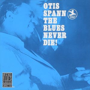 ͢���� OTIS SPANN / BLUES NEVER DIE [CD]