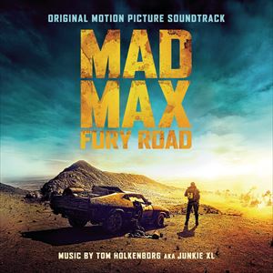 ͢���� O.S.T. ��JUNKIE XL�� / MAD MAX �� FURY ROAD [CD]