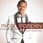 輸入盤 MICAH STAMPLEY / LOVE NEVER FAILS [CD]