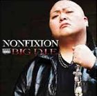 BIG D.I.E. / NONFIXION [CD]