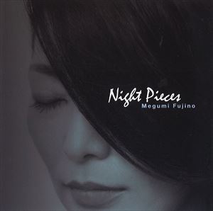 藤野めぐみ / ナイトピーシーズ [CD]