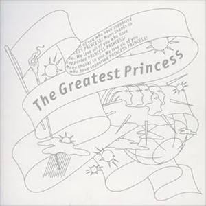 PRINCESS PRINCESS / ザ・グレイテスト・プリンセス [CD]
