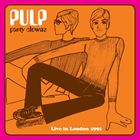 輸入盤 PULP / PARTY CLOWNS ： LIVE IN LONDON 1991 [CD]