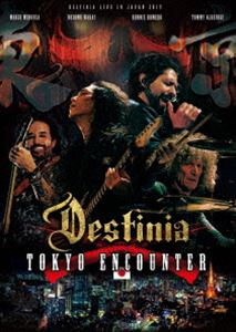 DESTINIA／TOKYO ENCOUNTER [Blu-ray]