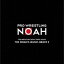 PRO-WRESTLING NOAH THEME ALBUM THE NOAHS MUSIC-BRAVE 2CDDVD [CD]