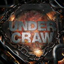 UNDER CRAW [CD]