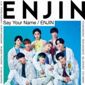 円神 / Say Your Name／ENJIN（通常盤） [CD]