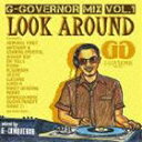 (IjoX) G-GOVERNOR MIX VOL.1 hLOOK AROUNDh [CD]