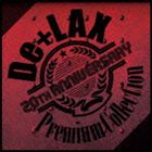De＋LAX / 20th Anniversary Premium Collection（CD＋DVD） [CD]