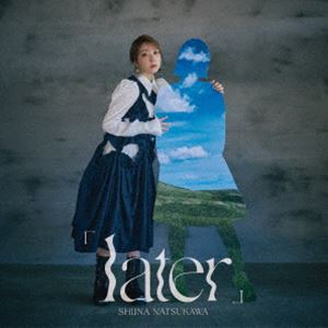 ナツカワシイナ レイター詳しい納期他、ご注文時はお支払・送料・返品のページをご確認ください発売日2024/10/30関連キーワード：SMCL-920/1夏川椎菜 / later（初回生産限定盤／CD＋Blu-ray）レイター ジャンル 邦楽J-POP 関連キーワード 夏川椎菜夏川椎菜9枚目のシングルは、ポップな中に不思議さや不気味さが垣間見える新感覚な楽曲！東阪のZeppを沸かせたツアー『夏川椎菜　Revenge　Tour　“re−2nd”』の記憶も新しい中でのシングルリリースで、更に精力的に活動を拡大させていく夏川に注目してほしい。　（C）RS初回生産限定盤／輸出不可／CD＋Blu-ray／オリジナル発売日：2024年10月30日／同時発売通常盤はSMCL-922封入特典抽選で当たる!CD購入者キャンペーンチラシ封入（初回生産分のみ特典）収録曲目11.「 later 」(3:24)2.ライクライフライム(3:40)3.「 later 」 -instrumental-(3:24)4.ライクライフライム -instrumental-(3:38)21.「 later 」 （Music Video）2.「 later 」 TV SPOT 15sec＋30sec関連商品夏川椎菜 CD 種別 CD JAN 4571614180038 収録時間 18分08秒 組枚数 2 製作年 2024 販売元 ソニー・ミュージックソリューションズ登録日2024/08/27