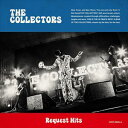 THE COLLECTORS / Request Hits CD