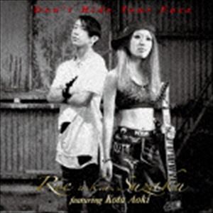 Rie aka Suzaku feat.Kota Aoki / Don’t Hide Your Face [CD]