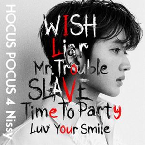 Nissy（西島隆弘） / HOCUS POCUS 4（CD＋Blu-ray） CD