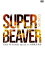 SUPER BEAVERLIVE DVD 2 Tokai No Rakuda Special at 벻Ʋ [DVD]