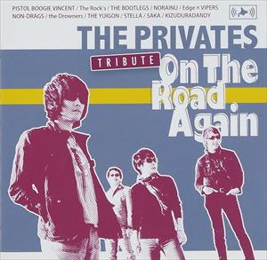 THE PRIVATES TRIBUTE On The Road Again 