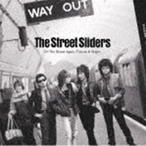 The Street Sliders ＆ Various / On The Street Again -Tribute ＆ Origin-（通常盤） [CD]