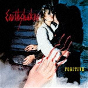 EARTHSHAKER / フュージティヴ（逃亡者）（Blu-specCD） CD