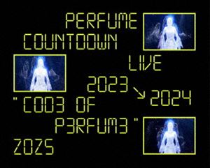 Perfume Countdown Live 20232024COD3 OF P3RFUM3ZOZ5ʽס [Blu-ray]