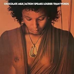 輸入盤 CHOCOLATE MILK / ACTION SPEAKS LOUDER THAN WORDS （COLORED） [LP]
