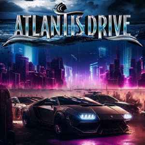 アトランティス・ドライヴ / アトランティス・ドライヴ 〜幻想ドライヴィン〜 [CD]