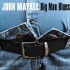 輸入盤 JOHN MAYALL / BIG MAN BLUES [CD]