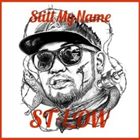 ST-LOW / Still My Name [CD]