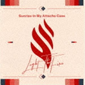 Sunrise In My Attache Case / Light The Fire 