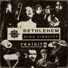 ܱä presents BETHLEHEM RECORDS revisit 2 [CD]