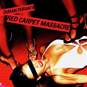 ͢���� DURAN DURAN / RED CARPET MASSACRE [CD]