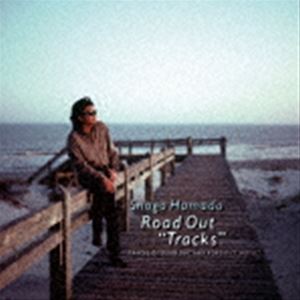 浜田省吾 / ROAD OUT ”TRACKS” [CD]
