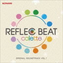 (ゲーム ミュージック) REFLEC BEAT colette ORIGINAL SOUNDTRACK VOL.1 CD