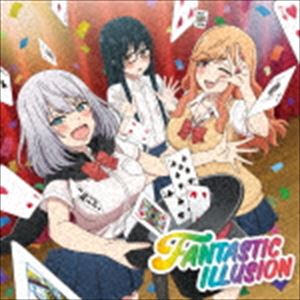 i★Ris / FANTASTIC ILLUSION（初回生産限定TVアニメ「手品先輩」盤） CD