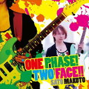 佐藤誠（el-g、vo） / ONE PHASE!TWO FACE!! [CD]